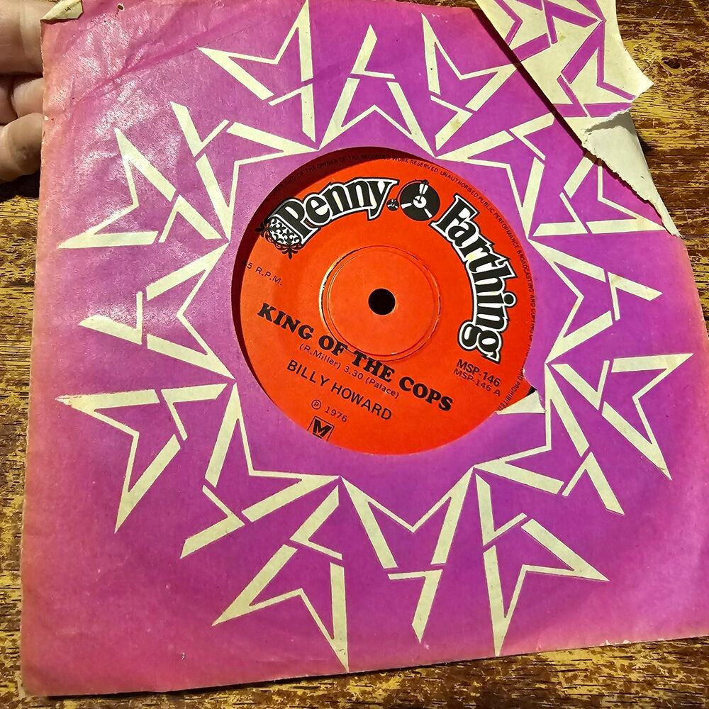 Billy Howard King Of The Cops 1976 Penny Farthing 7" 45 RPM Single MSP-146